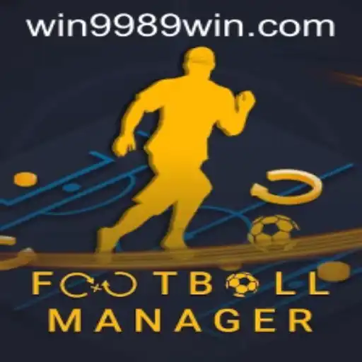 Unveiling the Excitement of FootballManager and the Secret to 9989win