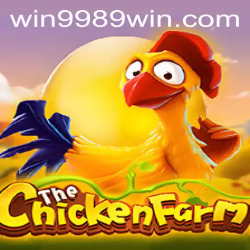 Unveiling ChickenFarm: A New Frontier in Gaming with 9989win