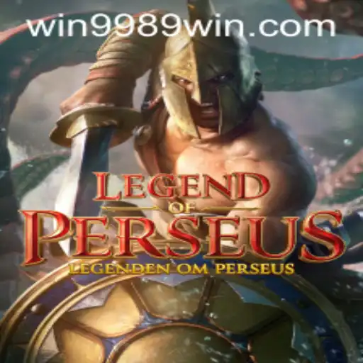 Experience the Mythical World of LegendofPerseus: Enter the Realm with 9989win